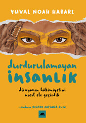 Durdurulamayan İnsanlık - Kolektif Kitap