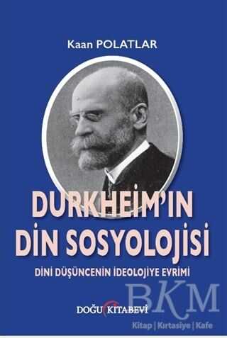 Durkheim'in Din Sosyolojisi