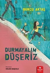 Durmayalım Düşeriz - Redhouse Kidz Yayınları