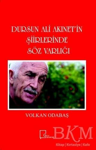 Dursun Ali Akınet`in Şiirlerinde Söz Varlığı - Gece Akademi