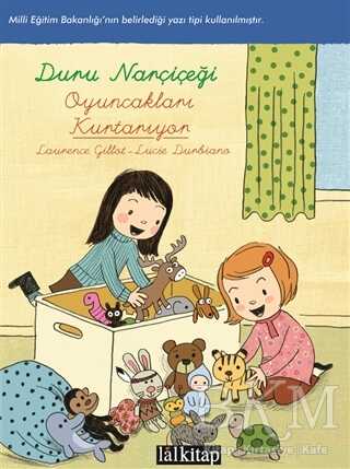 Duru Narçiçeği: Oyuncakları Kurtarıyor - Lal Kitap