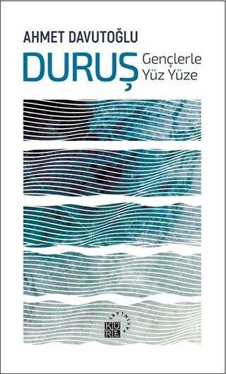Duruş: Gençlerle Yüz Yüze - Küre Yayınları