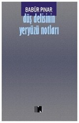 Düş Delisinin Yeryüzü Notları - Nitelik Kitap