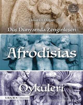 Düş Dünyamda Zenginleşen Afrodisias Öyküleri - Uranus