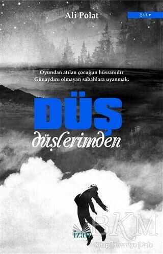 Düş Düşlerimden - İzan Yayıncılık