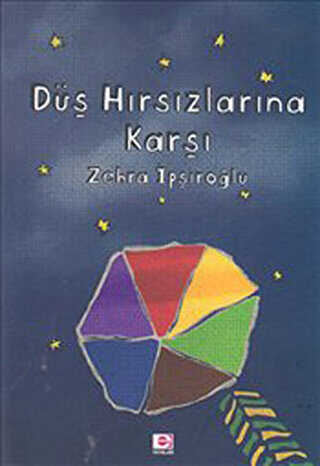 Düş Hırsızlarına Karşı - E Yayınları