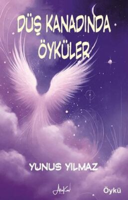 Düş Kanadında Öyküler - 1