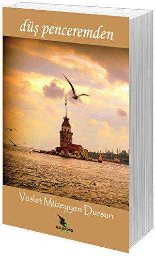 Düş Penceremden - Kalender Yayınevi