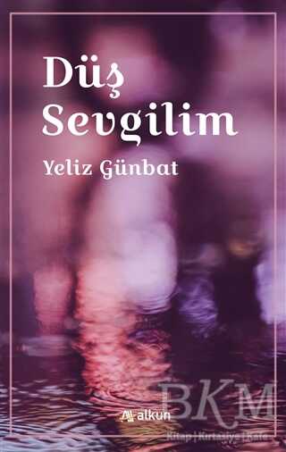 Düş Sevgilim - Alkun Kitap