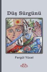 Düş Sürgünü - Pagos Yayınları