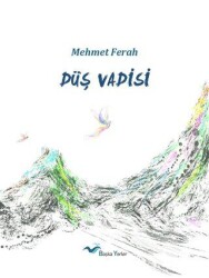 Düş Vadisi - Başka Yerler Yayınları