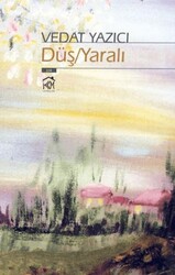 Düş - Yaralı - Kurgu Kültür Merkezi