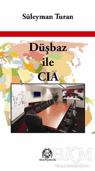 Düşbaz ile CIA - Arya Yayıncılık