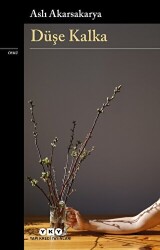Düşe Kalka - Yapı Kredi Yayınları