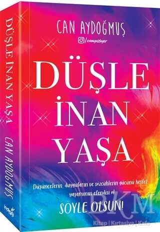 Düşle İnan Yaşa - İndigo Kitap