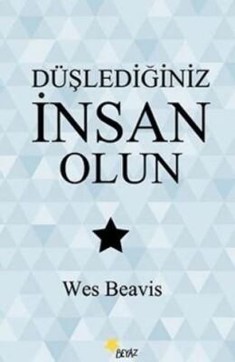 Düşlediğiniz İnsan Olun - 1