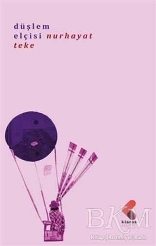 Düşlem Elçisi - Klaros Yayınları