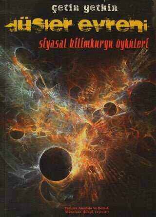 Düşler Evreni - Yeniden Anadolu ve Rumeli Müdafaa-i Hukuk Yayınlar