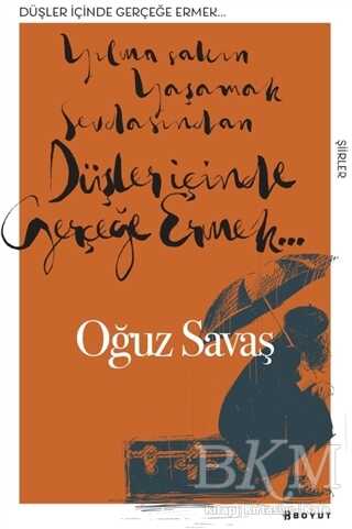 Düşler İçinde Gerçeğe Ermek - Boyut Yayın Grubu