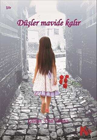 Düşler Mavide Kalır - Kil Yayınları
