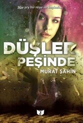 Düşler Peşinde - Ateş Yayınları