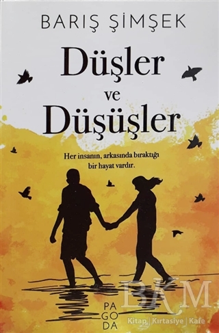 Düşler ve Düşüşler - Pagoda Yayınları