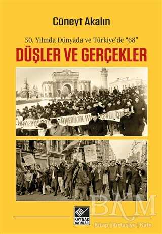 Düşler ve Gerçekler - Kaynak Yayınları