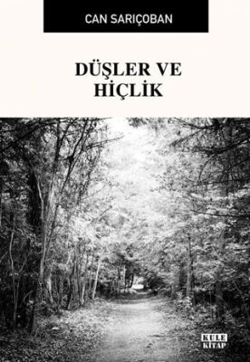 Düşler ve Hiçlik - 1