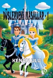 Düşlerdeki Masallar 1 - Son Adım Yayınları