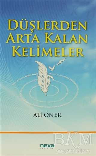 Düşlerden Arta Kalan Kelimeler - Neva Yayınları