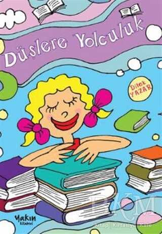 Düşlere Yolculuk - Yakın Kitabevi