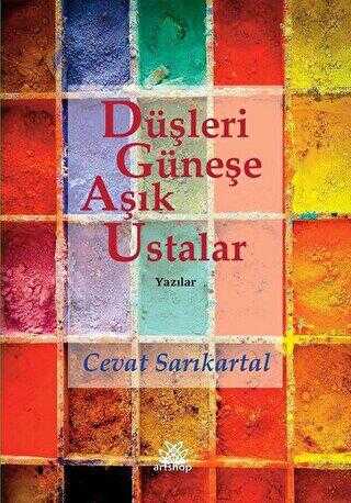 Düşleri Güneşe Aşık Ustalar - Artshop Yayıncılık