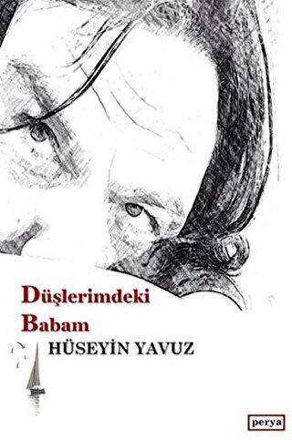 Düşlerimdeki Babam - Perya Yayınları