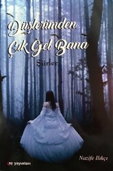 Düşlerimden Çık Gel Bana - Ay Yayınları