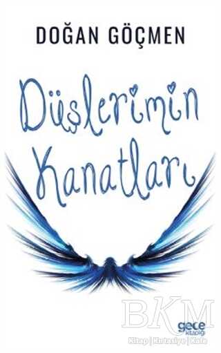 Düşlerimin Kanatları - Gece Kitaplığı