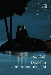 Düşlerin Görünmez Renkleri - Luna Yayınları