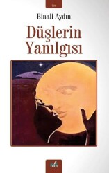 Düşlerin Yanılgısı - İzan Yayıncılık