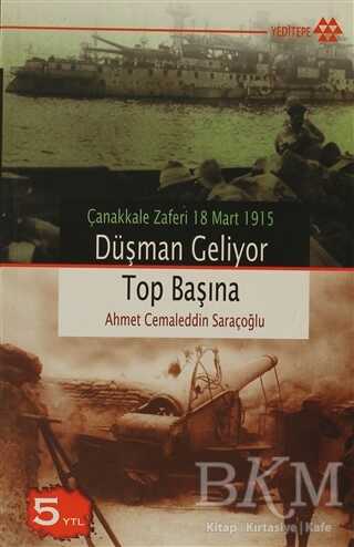 Düşman Geliyor Top Başına - Yeditepe Yayınevi