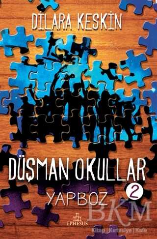Düşman Okullar 2 - Yapboz - Ephesus Yayınları