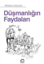 Düşmanlığın Faydaları - İletişim Yayınevi