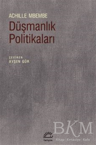 Düşmanlık Politikaları - İletişim Yayınevi