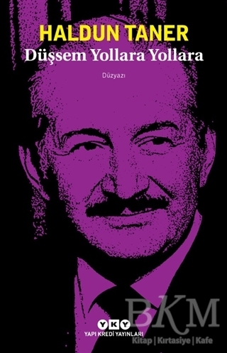 Düşsem Yollara Yollara - Yapı Kredi Yayınları