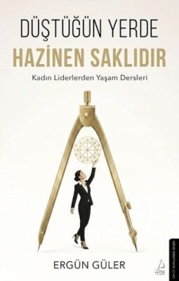 Düştüğün Yerde Hazinen Saklıdır - 1