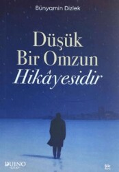 Düşük Bir Omzun Hikayesi - Duino Kitap