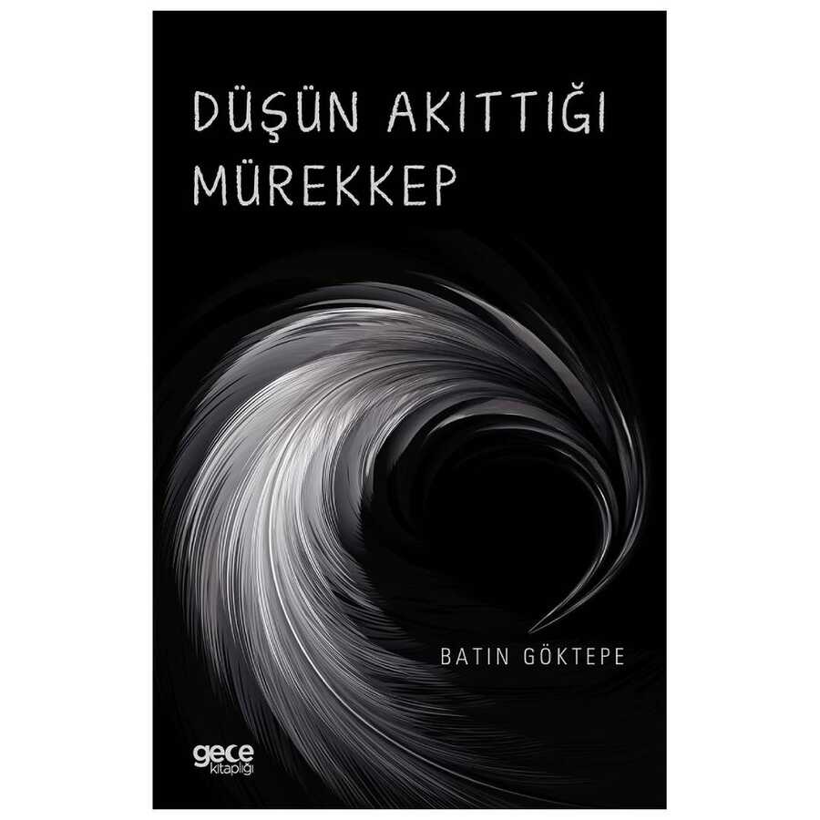 Düşün Akıttığı Mürekkep - 1