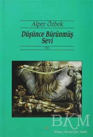 Düşünce Bürünmüş Sevi - Yön Yayıncılık