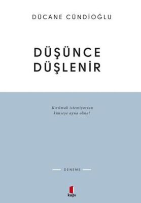 Düşünce Düşlenir - 1