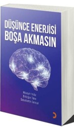 Düşünce Enerjisi Boşa Akmasın - Cinius Yayınları
