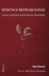 Düşünce İktidar Sanat - Bilgesina Yayınları