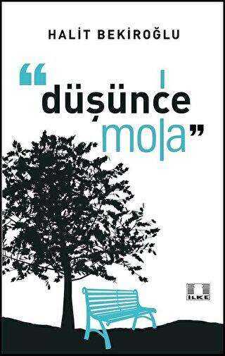Düşünce Mola - İlke Yayıncılık